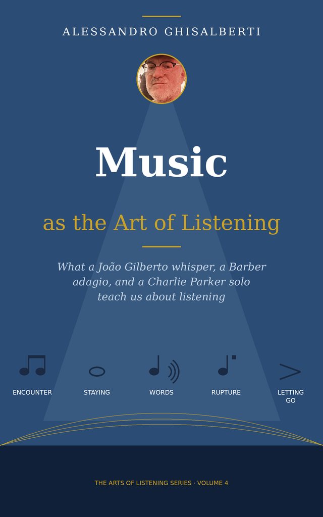 Music as the Art of Listening